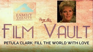 Petula Clark: Fill the World With Love