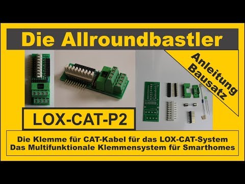 Bausatz LOX-CAT-P2: Die Multifunktionsplatine der LOX-CAT - Serie für CAT-Kabel im Smarthome