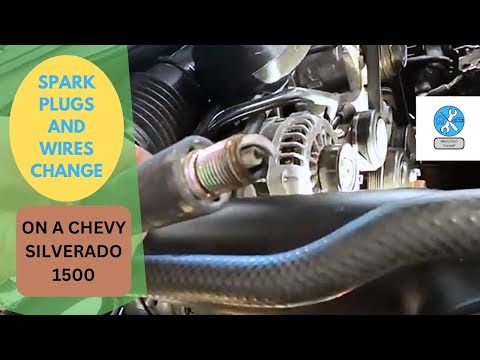 Chevy Silverado Spark Plugs and Wires Change
