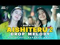 DJ AISHITERU 2 VIRAL REMIX FULL BASS TERBARU FYP TIKTOK