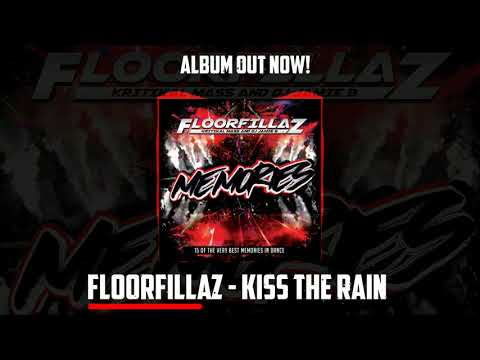 Floorfillaz - Kiss The Rain