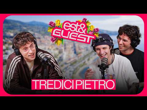 EST AND GUEST speciale Sanremo // Tredici Pietro