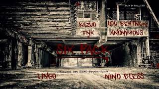 SIX PACK ft Lingo, Kazuo, FNX, Lou Gehtnum, Nino Bless - Anonymous