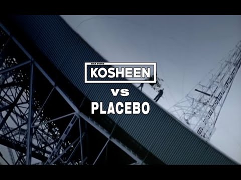 Kosheen vs Placebo / Hide U vs. The Bitter End