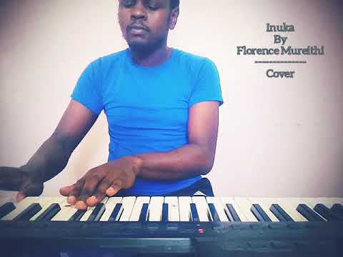 Inuka Mteule - Florence Mureithi (Cover) | Mwas Manuel