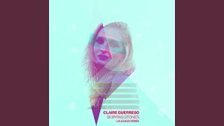 Skipping Stones (Lulleaux Remix)