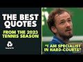 The Best Quotes Of The 2023 Tennis Season! ?️