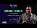 BIG JOE TURNER Live At The 1958 NEWPORT JAZZ FESTIVAL With The PETE JOHNSON All Star Blues Band