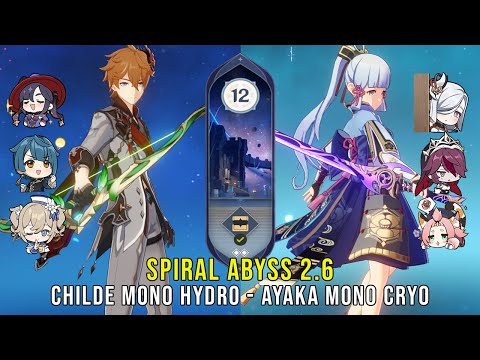 C0 Childe Mono Hydro and C0 Ayaka Mono Cryo - Genshin Impact Abyss 2.6 - Floor 12 9 Stars