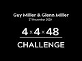 The 4x4x48 Challenge - Guy Miller and Glenn Miller (Coming 27 nov 2020)