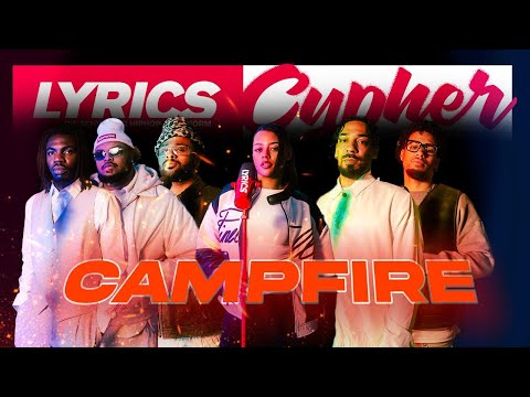 LYRICS Cypher Ep. 3 | «Campfire» | LYRICS TV