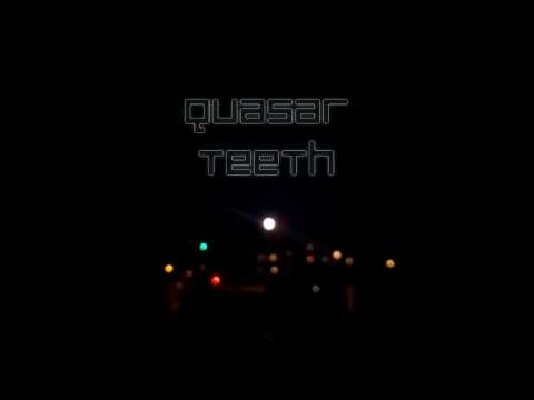 Oskar Easterfield - Quasar Teeth