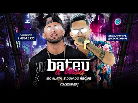 MC ALATA E DOM DO RECIFE - BATEU A BRISA