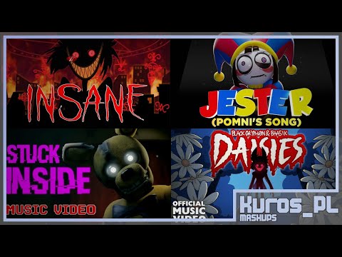 Insane Jester Stuck Inside Daisies MASHUP || Kuros_PL Mashups
