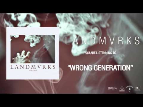 LANDMVRKS - Wrong Generation