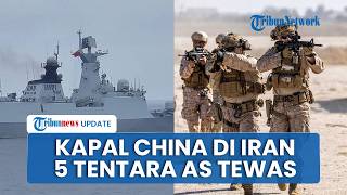 Rangkuman AS-Iran: Kapal China di Iran, Helikopter AS Hangus Ditembak, 5 Tentara Washington Tewas