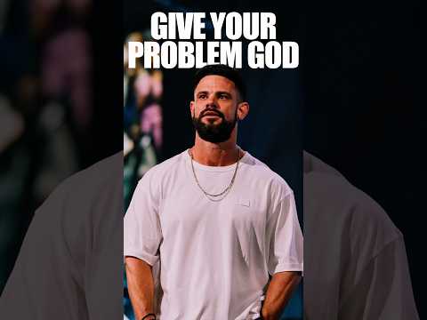 Make sure you remind your problem of who God is.