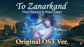 To Zanarkand (Original Game Ver.) - Final Fantasy X Piano Cover