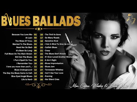 [ 𝐁𝐋𝐔𝐄𝐒 𝐁𝐀𝐋𝐋𝐀𝐃𝐒 ] The Best Slow Blues / Rock Ballads - The Gentle Blues Melody Heals Your Soul