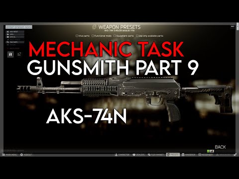 Gunsmith Part 9 - Mechanic Task (AKS-74N) 0.12.9 | Escape From Tarkov