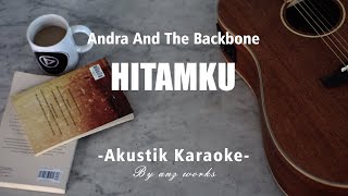 Download lagu Hitamku - Andra And The Backbone ( Akustik Karaoke ) mp3 Download lagu Hitamku - Andra And The Backbone ( Akustik Karaoke ) mp3