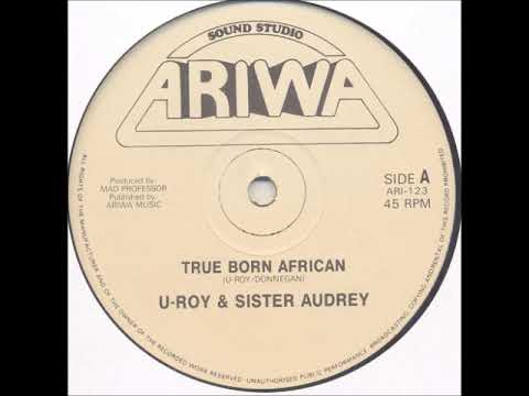 U-Roy & Sister Audrey - True Born African