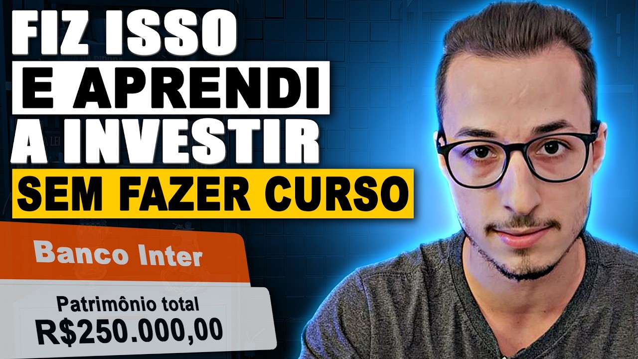 Como eu aprendi a investir SEM FAZER CURSO! Aprenda de graça!