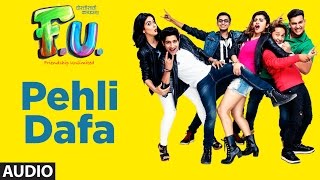 Pehli Dafa Full Audio Song | FU - Friendship Unlimited | Vishal Mishra