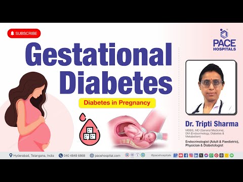 Gestational Diabetes - Causes, Complications, Diagnosis and Prevention