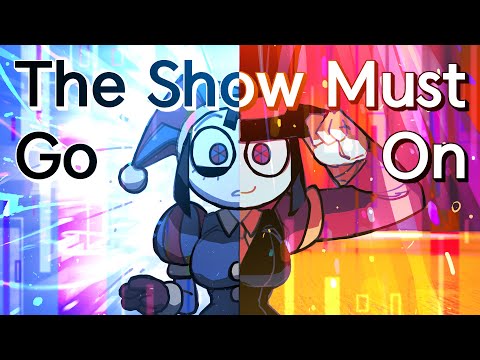 The Amazing Digital Circus Song | "The Show Must Go On" - Solaria, Mai, AnythingBecomeMoe