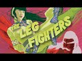 Leg Fighters English Promo 1