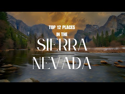 Best 12 Places to see in the Sierra Nevada Mountains