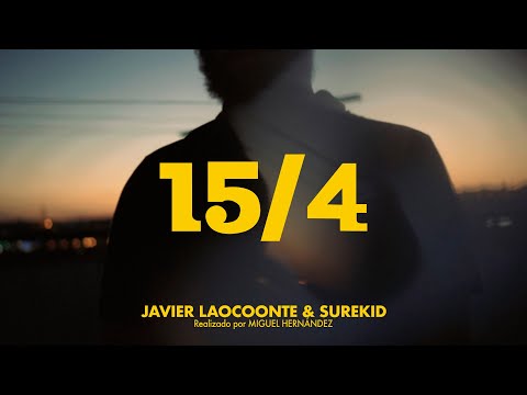 Javier Laocoonte & Surekid - 15/4