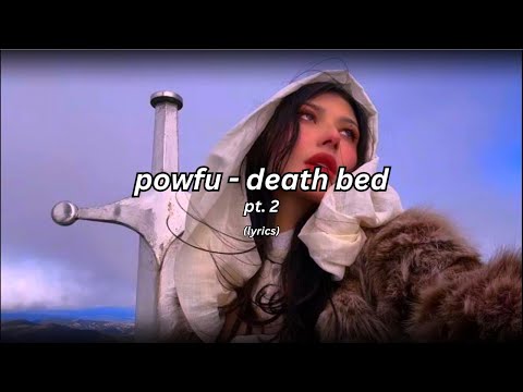 Powfu - Death Bed Pt. 2
