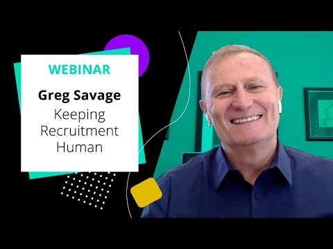 Interview with Greg Savage: Keeping Recruitment Human