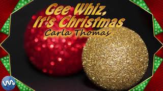 Gee Whiz its Christmas - Carla Thomas (Lyrics)
