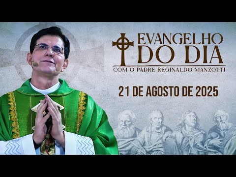 EVANGELHO DO DIA 21/08/2025 | Mt 22, 1 -14 | @PadreManzottiOficial​