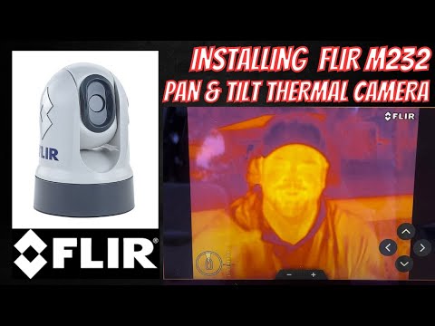 TIGHTEN UP TUESDAY!! INSTALLING FLIR M232 COMPACT PAN & TILT THERMAL CAMERA - Start to finish!