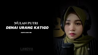 Download lagu Wulan putri - Denai urang katigo | Piano version ( liric video) mp3