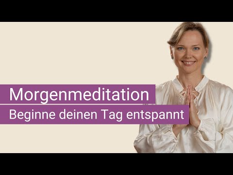 Morgenmeditation - Entspannt in den Tag | Jana Haas