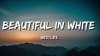 Download lagu Westlife - Beautiful in white (Lyrics) mp3