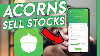 How To Sell Your Stocks on Acorns