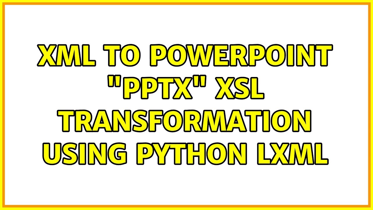 xml to powerpoint 