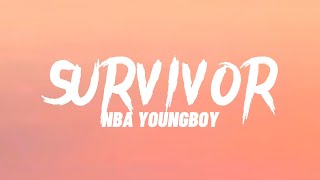 NBA Youngboy - Survivor (Lyrics) (New)