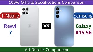 T-Mobile Revvl 7 5G Vs Samsung Galaxy A15 5G