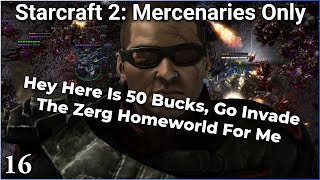 Wings of Liberty: Mercenaries Only! - Pt 16