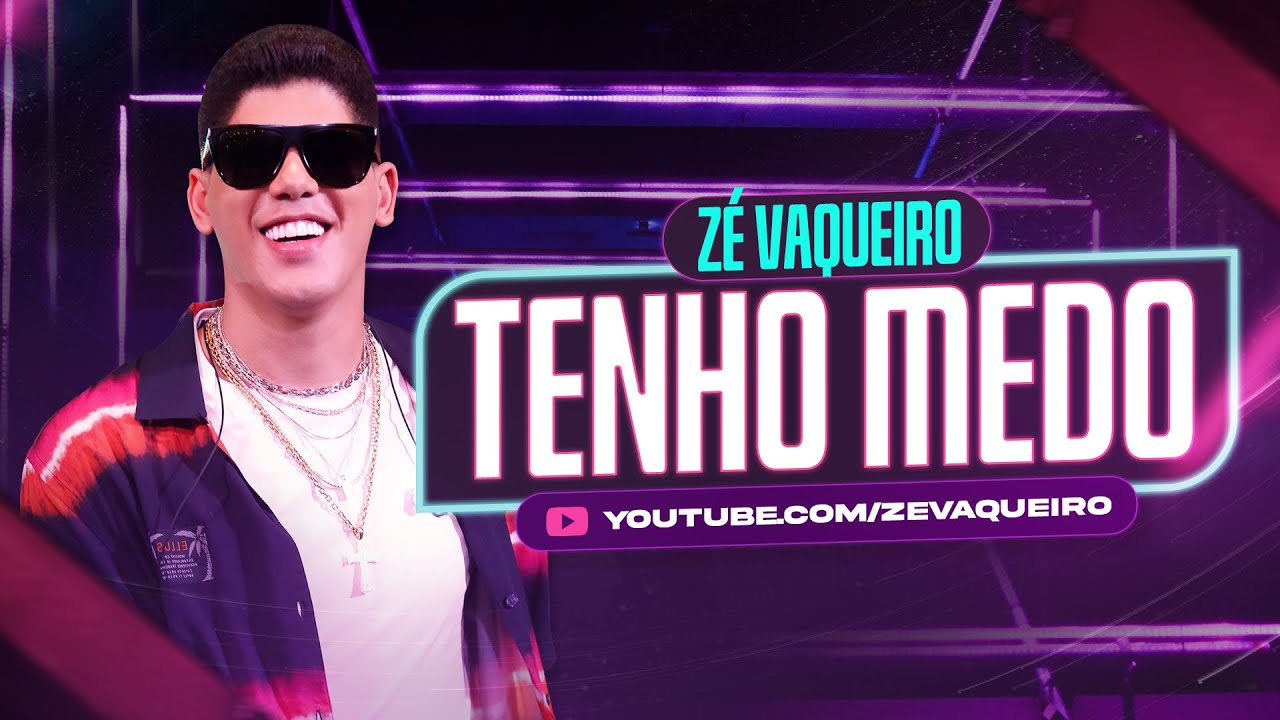 Zé Vaqueiro - Tenho Medo (Video Oficial)
