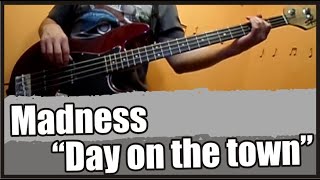 Madness "Day on the town" (bajo bass cover)