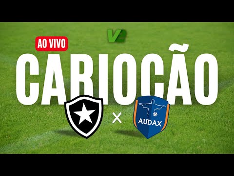 CAMPEONATO CARIOCA - BOTAFOGO X AUDAX