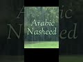 Arabic Nasheed Without Music Shorts
